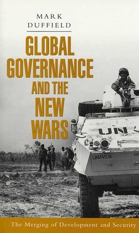 Cover for Global Governance and the New Wars: The Merging of Development and Security