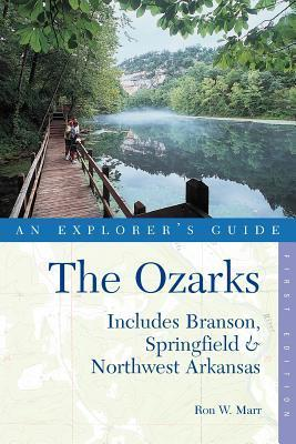 Cover for The Ozarks: An Explorer's Guide, First Edition: Includes Branson, Springfield, and Northwest Arkansas