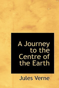 Cover for A Journey to the Centre of the Earth