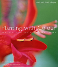 Cover for Planting with Colour: The Transformation of Hadspen Garden