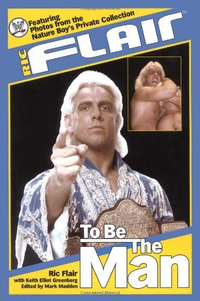 Cover for Ric Flair: To Be the Man