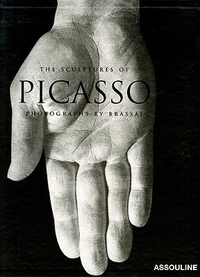 Cover for The Sculptures of Picasso: Photographys By Brassai