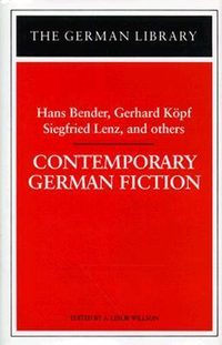 Cover for Contemporary German Fiction: Hans Bender, Gerhard Köpf, Siegfried Lenz, and others