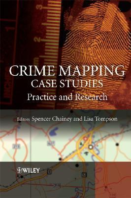 Cover for Crime Mapping Case Studies: Practice and Research