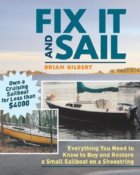 Cover for Fix It and Sail: Everything You Need to Know to Buy and Restore a Small Sailboat on a Shoestring