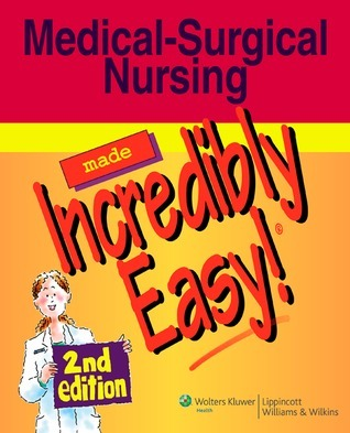 Cover for Medical-Surgical Nursing Made Incredibly Easy!