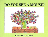 Cover for Do You See a Mouse?