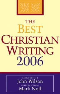 Cover for The Best Christian Writing 2006