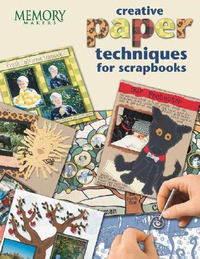 Cover for Creative Paper Techniques for Scrapbooks: More Than 75 Fresh Paper Craft Ideas