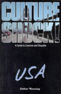 Cover for Culture Shock! USA : A Guide to Customs and Etiquette