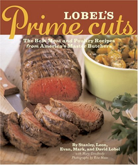 Cover for Lobel's Prime Cuts: The Best Meat and Poultry Recipes From America's Master Butchers