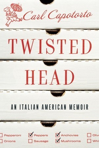 Cover for Twisted Head: An Italian American Memoir