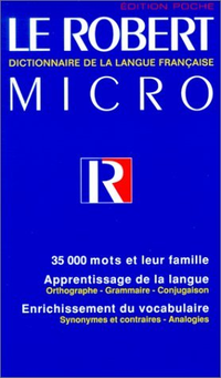 Cover for Le Robert Micro: Dictionnaire de la Langue Française Edition Poche