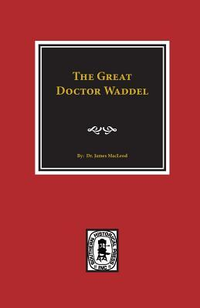 Cover for The Great Doctor Waddel