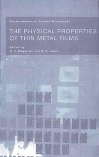 Cover for The Physical Properties of Thin Metal Films