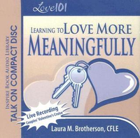 Cover for Love 101: Learning to Love More Meaningfully