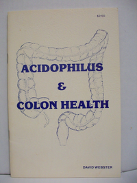 Cover for Acidophilus and Colon Health: A Self-Help Manual
