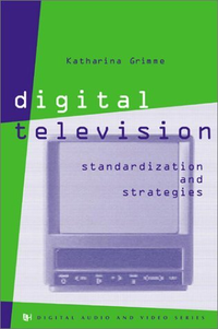 Cover for Digital Television Standardization & Strategies