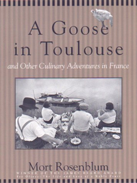 Cover for A Goose in Toulouse and other Culinary Adventures in France