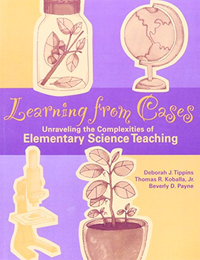 Cover for Learning from Cases: Unraveling the Complexities of Elementary Science Teaching